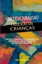 Multiculturalismo E Educa??o Das Crian?as