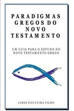 Paradigmas Gregos Do Novo Testamento