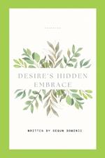 Desire's Hidden Embrace