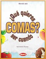 ¿Qué quieres ser cuando comas?