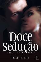 Doce Seducao - Amor Imortal 2