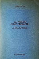 La visione come problema. Forme e svolgimento del cinema di Antonioni