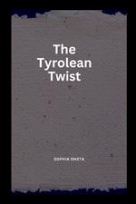 The Tyrolean Twist