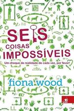 Seis Coisas Impossiveis