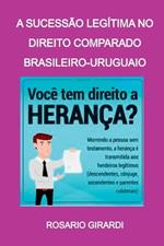 A Sucess?o Leg?tima No Direito Comparado Brasileiro-uruguai