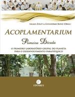 Acoplamentarium: Primeira D?cada: O Primeiro Laborat?rio Gr