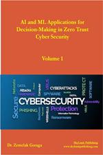 AI and ML Applications for Decision-Making in Zero Trust Cyber Security