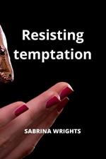 Resisting temptation