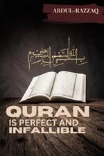 Quran is perfect and infallible