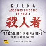 Takahiro Shiraishi: El asesino de Twitter