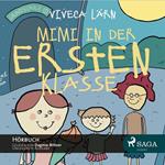 Mimi in der ersten Klasse (Ungekürzt)