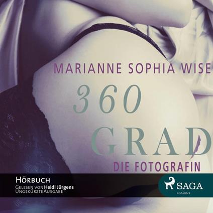 360 Grad: Die Fotografin (Ungekürzt)