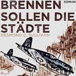 Brennen sollen die Städte (Ungekürzt)