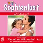 Sophienlust Aktuell 330: Was soll aus Yelka werden? Ihre Mama ist spurlos verschwunden (Ungekürzt)