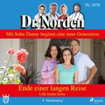 Ende einer langen Reise. Lilli findet heim - Dr. Norden 1070 (Ungekürzt)