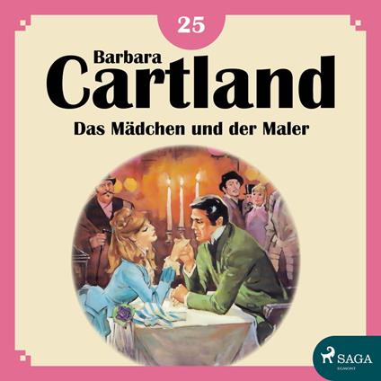 Das Mädchen und der Maler - Die zeitlose Romansammlung von Barbara Cartland 25 (Ungekürzt)