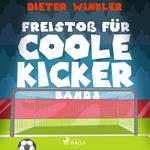 Freistoß für Coole Kicker - Band 8