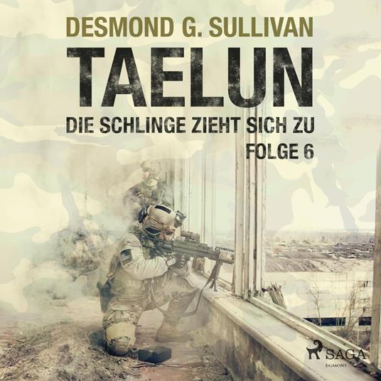 Taelun, Folge 6: Die Schlinge zieht sich zu (Ungekürzt)