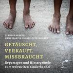 Getäuscht, verkauft, missbraucht (Ungekürzt)