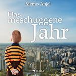 Das meschuggene Jahr (Ungekürzt)