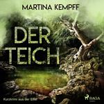 Der Teich - Kurzkrimi aus der Eifel (Ungekürzt)