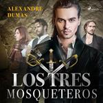 Los 3 mosqueteros - Dramatizado