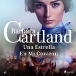 Una Estrella En Mi Corazo´n (La Colección Eterna de Barbara Cartland 45)