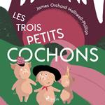 Les Trois Petits Cochons