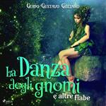 La danza degli gnomi e altre fiabe