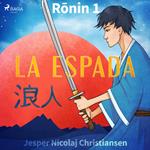 Ronin 1 - La espada