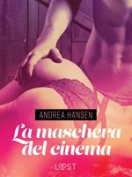 La maschera del cinema - Breve racconto erotico