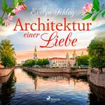 Architektur einer Liebe