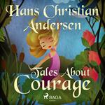 Tales About Courage