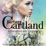 Geheimnis um Virginia (Die zeitlose Romansammlung von Barbara Cartland 30)