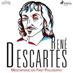 Descartes' Meditations on First Philosophy