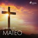 La Biblia: 40 Mateo