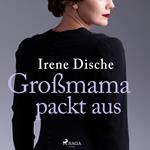 Großmama packt aus