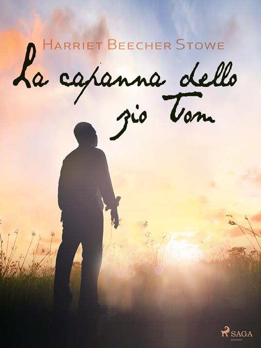 La capanna dello zio Tom - Beecher Stowe Harriet - ebook