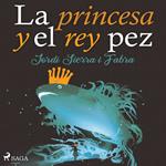 La princesa y el rey pez