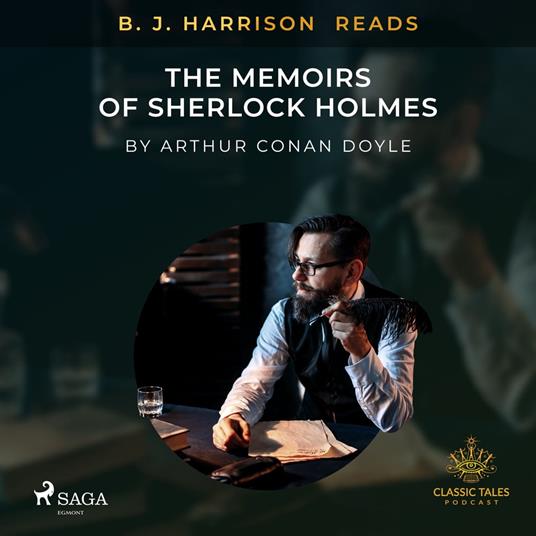 B. J. Harrison Reads The Memoirs of Sherlock Holmes