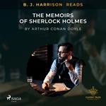 B. J. Harrison Reads The Memoirs of Sherlock Holmes