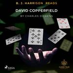 B. J. Harrison Reads David Copperfield