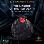 B.J. Harrison Reads The Masque of the Red Death