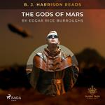 B. J. Harrison Reads The Gods of Mars