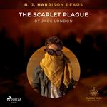 B. J. Harrison Reads The Scarlet Plague