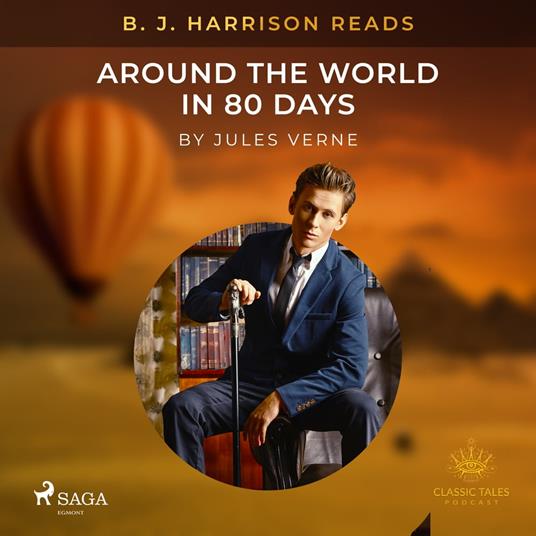 B. J. Harrison Reads Around the World in 80 Days