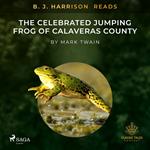 B. J. Harrison Reads The Celebrated Jumping Frog of Calaveras County