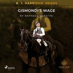 B. J. Harrison Reads Gismondi's Wage