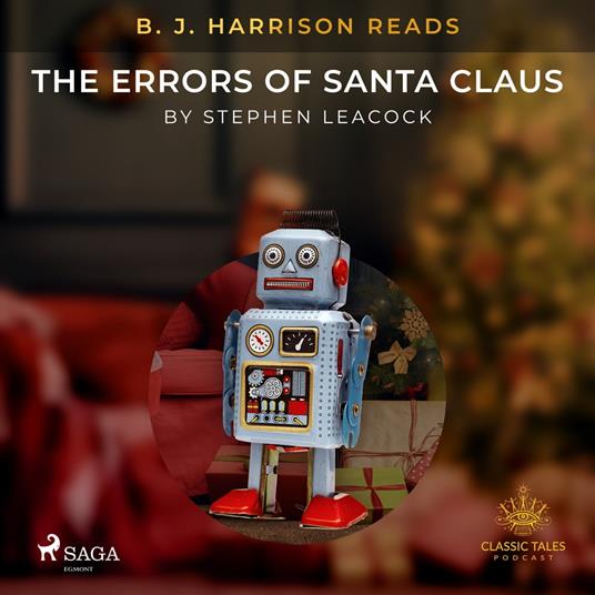 B. J. Harrison Reads The Errors of Santa Claus