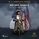 B. J. Harrison Reads Rip Van Winkle